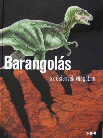 Varga Tamás - Barangolás az őslények világában [antikvár]