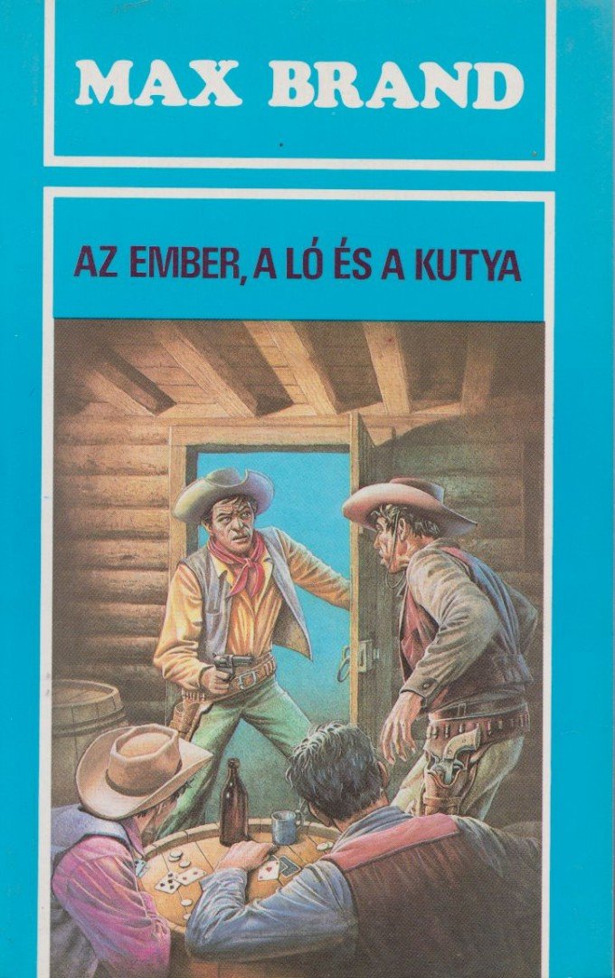 BRAND, MAX - Az ember, a ló és a kutya [antikvár]