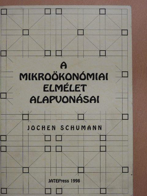 Jochen Schumann - A mikroökonómiai elmélet alapvonásai [antikvár]