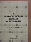 Jochen Schumann - A mikroökonómiai elmélet alapvonásai [antikvár]