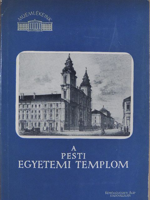 Kuthy Sándor - A pesti egyetemi templom [antikvár]