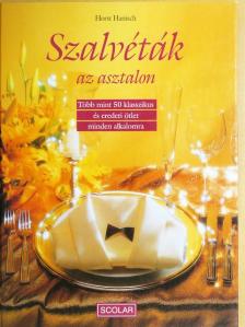Horst Hanisch - Szalvéták az asztalon [antikvár]