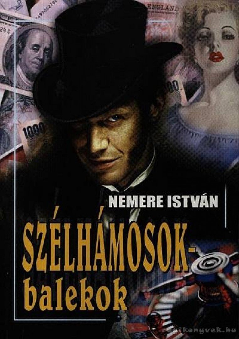 Nemere István - Szélhámosok - balekok [antikvár]
