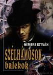 Nemere István - Szélhámosok - balekok [antikvár]