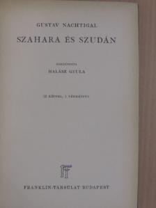 Gustav Nachtigal - Szahara és Szudán [antikvár]
