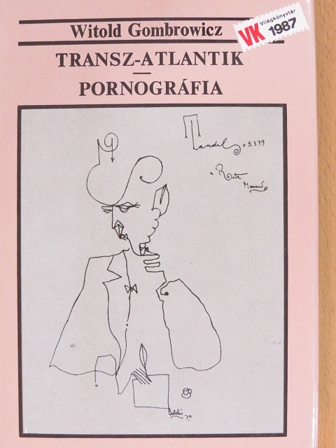 Witold Gombrowicz - Transz-atlantik/Pornográfia [antikvár]