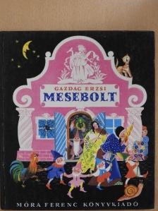 Gazdag Erzsébet - Mesebolt [antikvár]