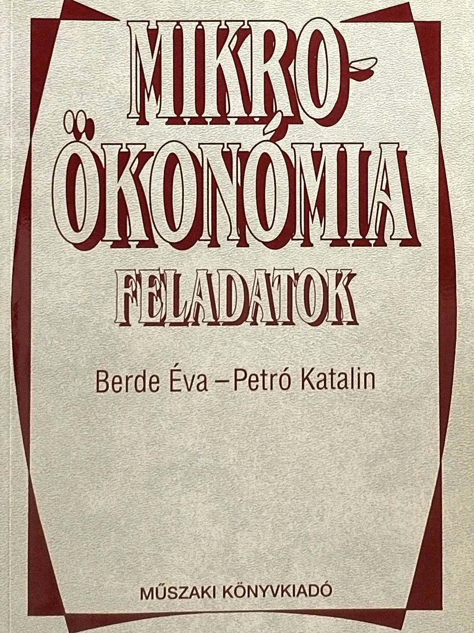 Berde Éva - Mikroökonómia feladatok [antikvár]