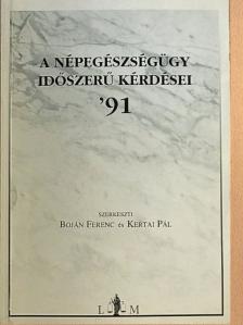 Belicza Éva - A népegészségügy időszerű kérdései '91 [antikvár]