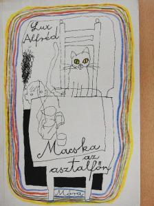 Lux Alfréd - Macska az asztalfőn [antikvár]