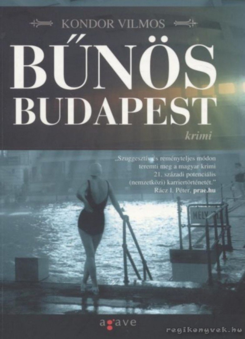 Kondor Vilmos - Bűnös Budapest [antikvár]