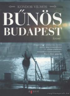 Kondor Vilmos - Bűnös Budapest [antikvár]