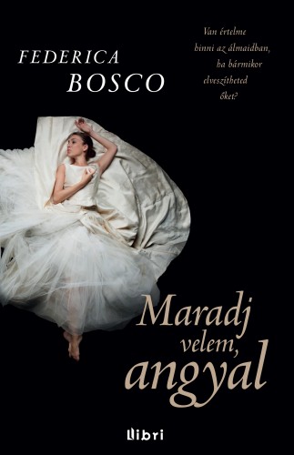 Federica Bosco - Maradj velem, angyal [eKönyv: epub, mobi]