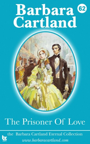 Barbara Cartland - The Prisoner Of Love [eKönyv: epub, mobi]