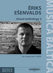 ESENVALDS, ERIKS - CHORAL ANTHOLOGY 2 FOR MIXED CHOIR (SATB)