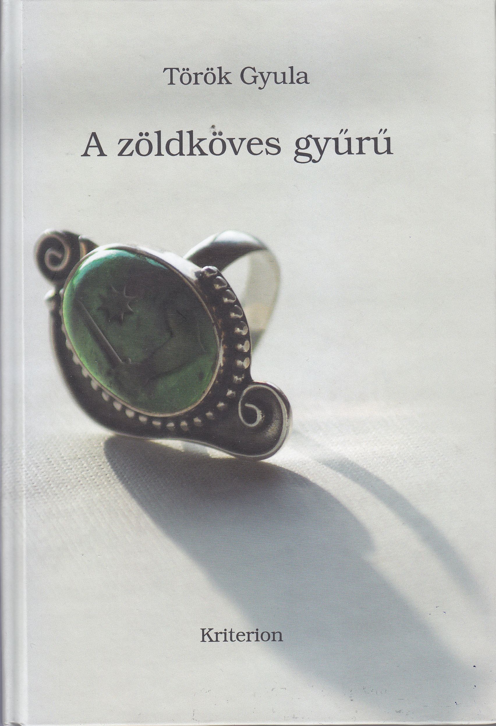 Török Gyula - A zöldköves gyűrű