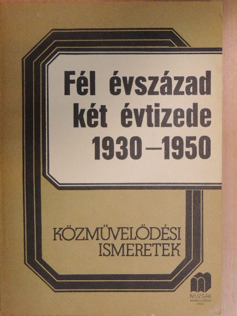 Erdei Ferenc - Fél évszázad két évtizede 1930-1950 [antikvár]