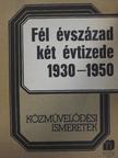 Erdei Ferenc - Fél évszázad két évtizede 1930-1950 [antikvár]