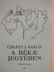 Újházy László - A békae jegyében [antikvár]