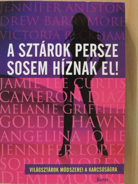 Adele Parks - A sztárok persze sosem híznak el! [antikvár]