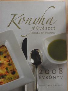 Dr. Csizmadia András - Konyhaművészet Évkönyv 2008 [antikvár]