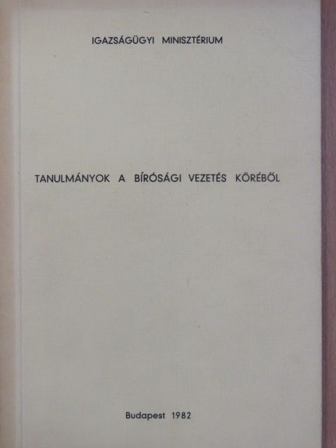 Dr. Greiner József - Tanulmányok a bírósági vezetés köréből [antikvár]