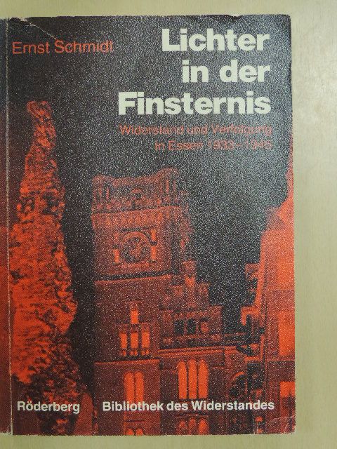 Ernst Schmidt - Lichter in der Finsternis [antikvár]