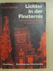 Ernst Schmidt - Lichter in der Finsternis [antikvár]