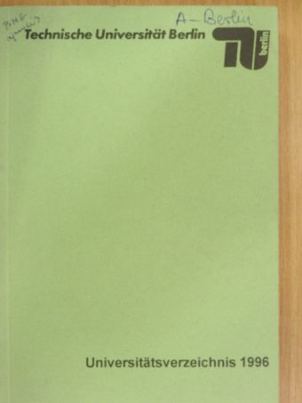 Technische Universität Berlin Universitätsverzeichnis 1996 [antikvár]