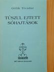 Ottlik Tivadar - Túszul ejtett sóhajtások [antikvár]