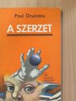 Paul Drumaru - A szerzet (dedikált példány) [antikvár]