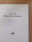 Batu Attila - Mona Lisa bajusza (dedikált példány) [antikvár]