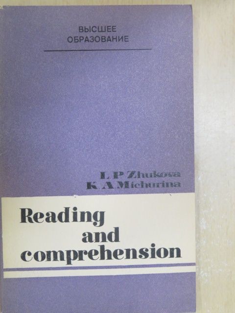 K. A. Michurina - Reading and Comprehension [antikvár]
