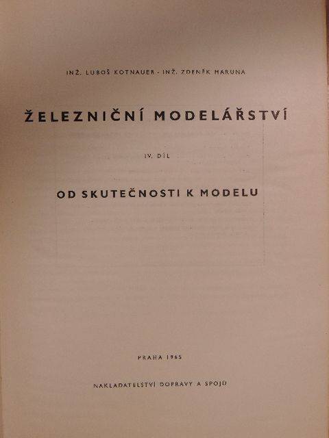 Inz. Lubos Kotnauer - Zeleznicní Modelárství IV. [antikvár]