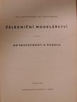 Inz. Lubos Kotnauer - Zeleznicní Modelárství IV. [antikvár]