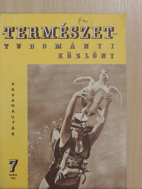Czagány István - Természettudományi Közlöny 1967. július [antikvár]
