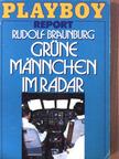 Rudolf Braunburg - Grüne Männchen im Radar [antikvár]