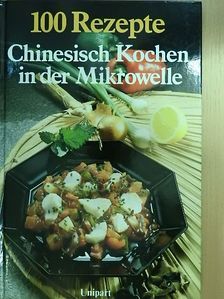 Isolde Bräckle - Chinesisch kochen in der Mikrowelle [antikvár]