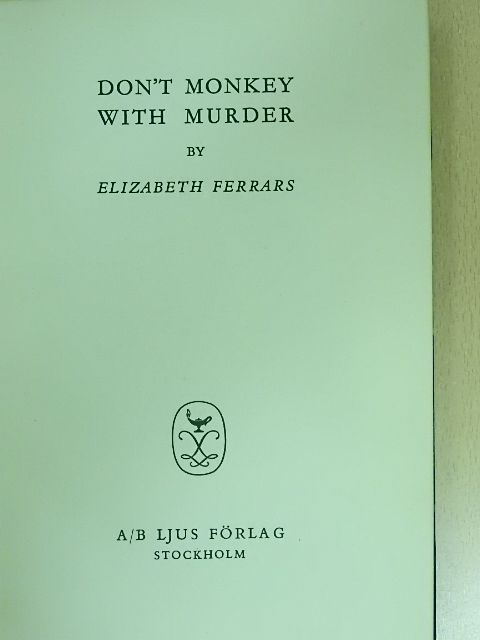 Elizabeth Ferrars - Don't monkey with murder [antikvár]