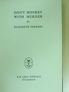 Elizabeth Ferrars - Don't monkey with murder [antikvár]