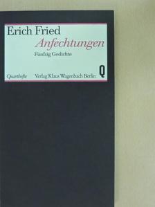 Erich Fried - Anfechtungen [antikvár]