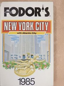 Fodor's New York City with Atlantic City 1985 [antikvár]