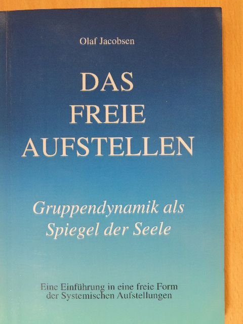 Olaf Jacobsen - Das Freie Aufstellen [antikvár]