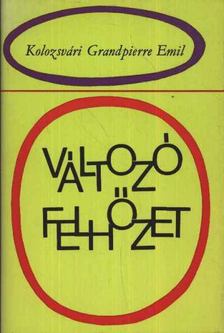 KOLOZSVÁRI GRANDPIERRE EMIL - Változó felhőzet [antikvár]