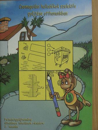 Gönci Beáta - Csomagolási hulladékok szelektív gyűjtése otthonunkban [antikvár]