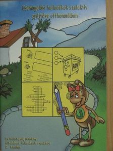 Gönci Beáta - Csomagolási hulladékok szelektív gyűjtése otthonunkban [antikvár]