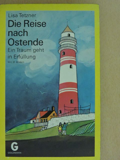 Lisa Tetzner - Die Reise nach Ostende [antikvár]
