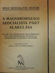 Bokányi Dezső - A Magyarországi Szocialista Párt alakulása [antikvár]