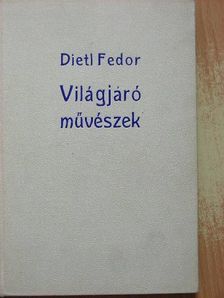 Dietl Fedor - Világjáró művészek [antikvár]