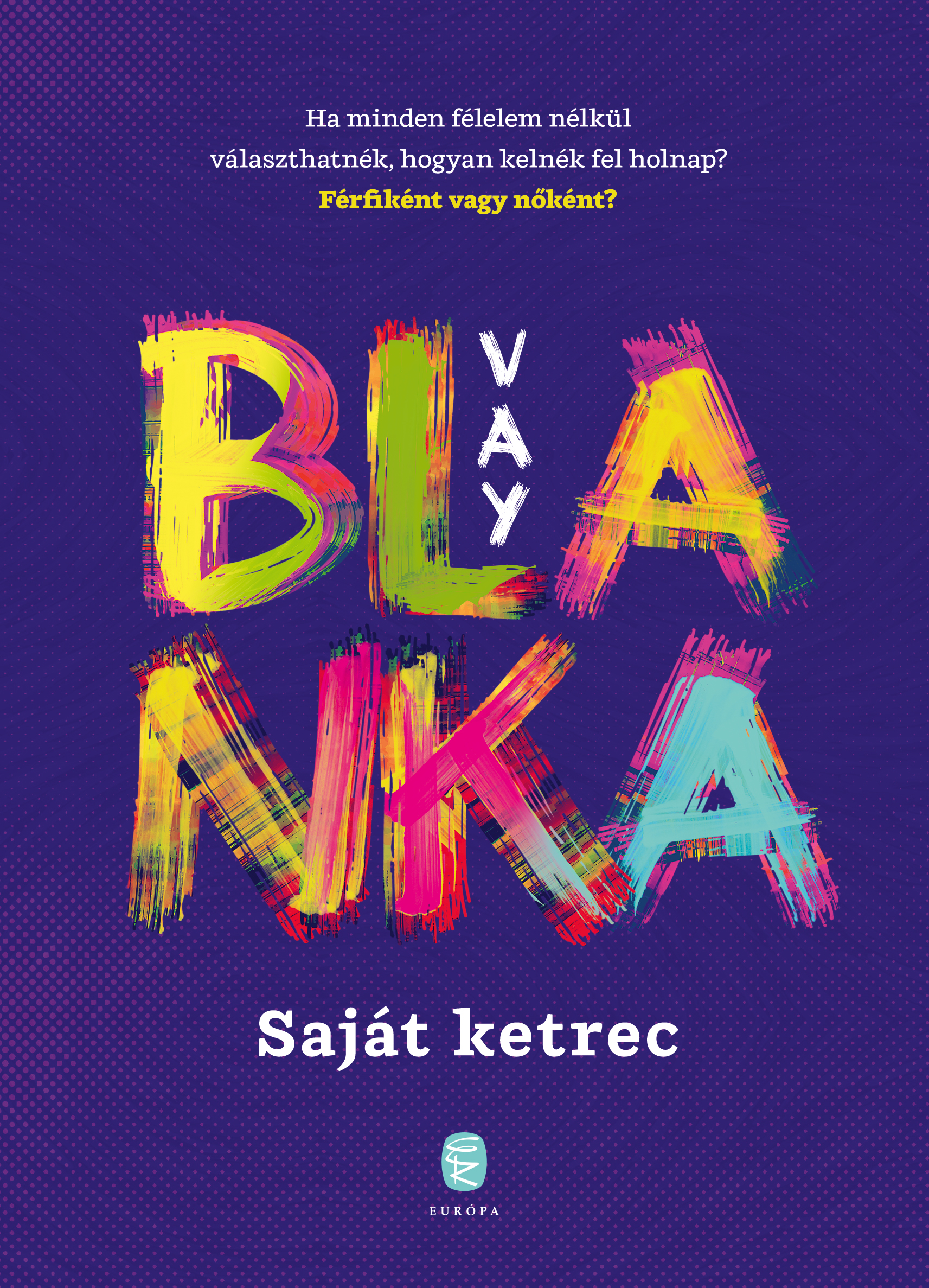 Vay Blanka - Saját ketrec [eKönyv: epub, mobi]
